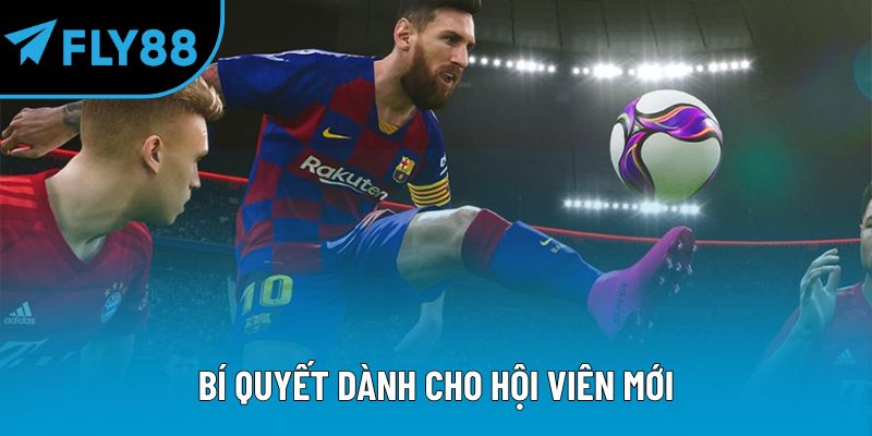 Bí quyết dành cho hội viên mới